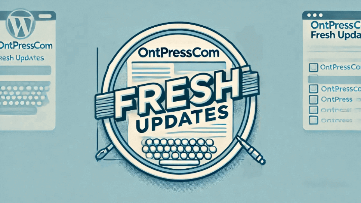 ontpress fresh updates